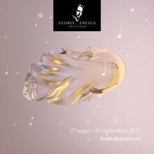 FESTIVALUL GEORGE ENESCU 2023