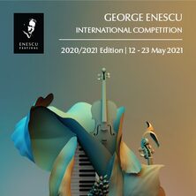 CONCURSUL INTERNATIONAL GEORGE ENESCU 2021