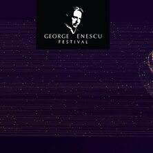 FESTIVALUL GEORGE ENESCU 2021