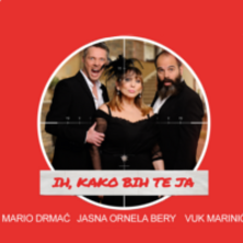 IH, KAKO BIH TE JA