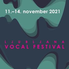 LJUBLJANA VOCAL FESTIVAL