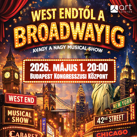 WestEndtől a Broadwayig