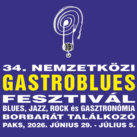 34. Nemzetk&ouml;zi Gastroblues Fesztiv&aacute;l