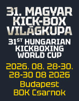 31. Magyar Kick-box Vil&aacute;gkupa